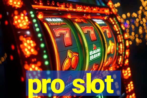 pro slot