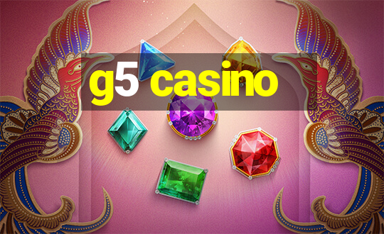 g5 casino