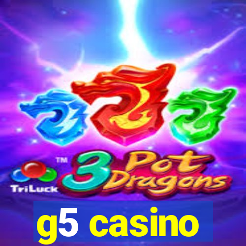 g5 casino