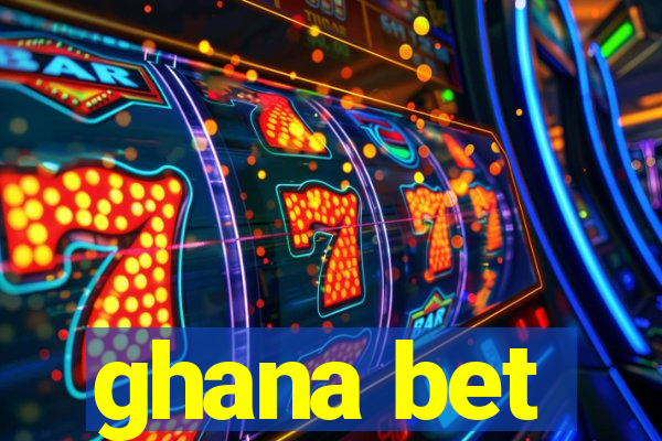 ghana bet