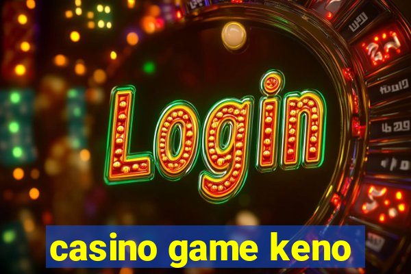 casino game keno