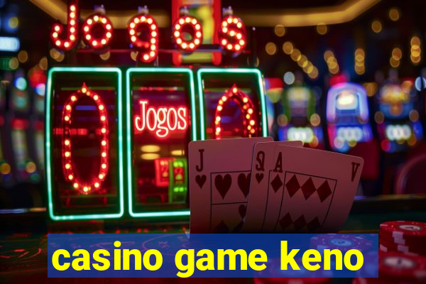 casino game keno