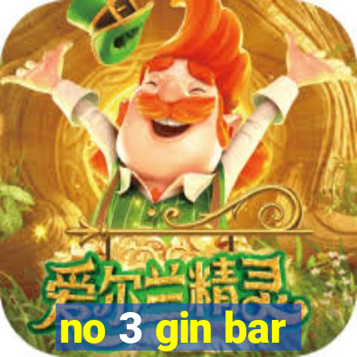 no 3 gin bar