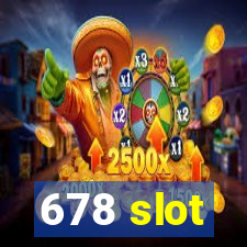 678 slot