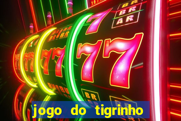 jogo do tigrinho fora do ar