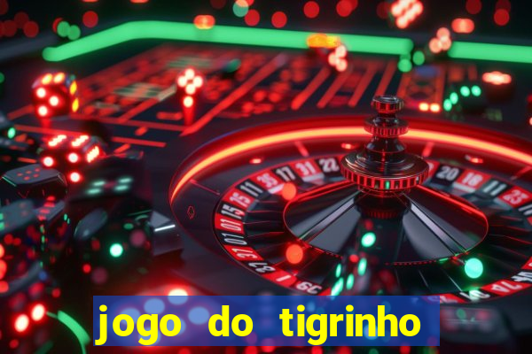 jogo do tigrinho fora do ar