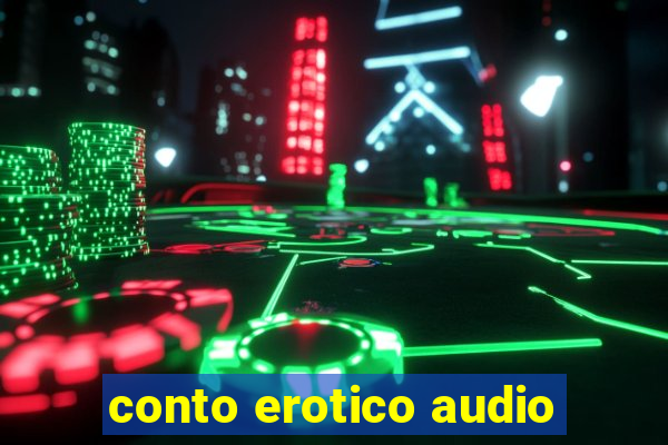 conto erotico audio