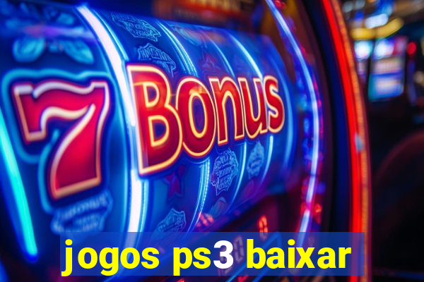 jogos ps3 baixar