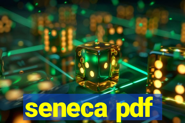 seneca pdf