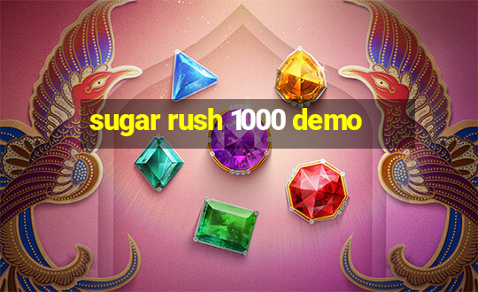 sugar rush 1000 demo