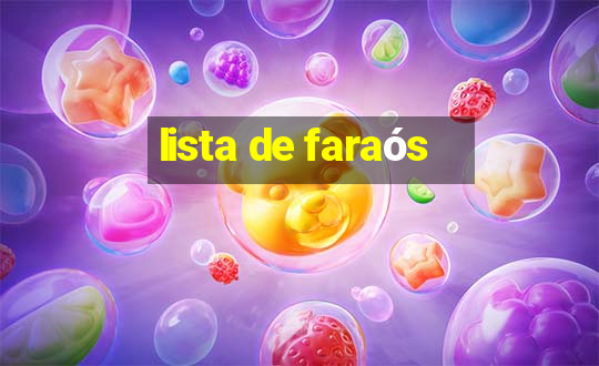 lista de faraós