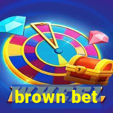 brown bet