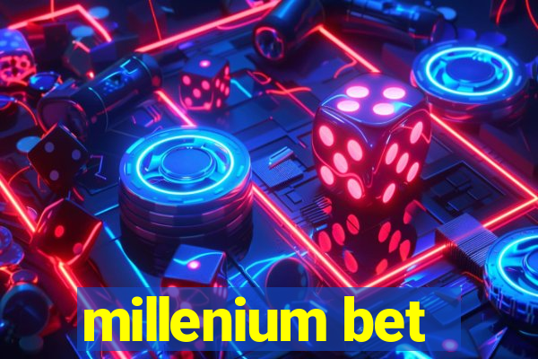 millenium bet