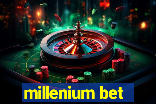 millenium bet