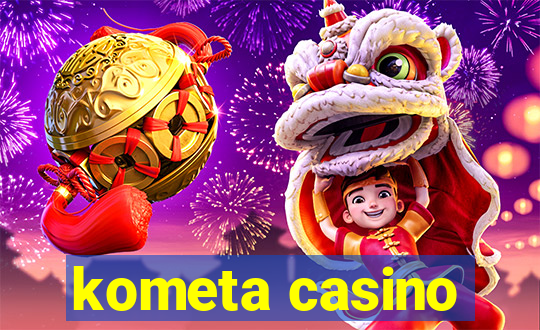 kometa casino