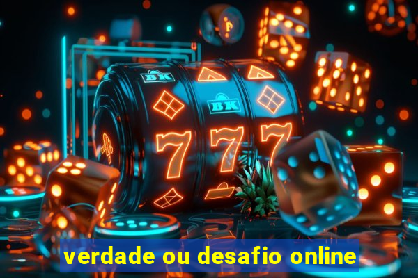 verdade ou desafio online