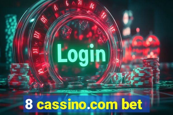 8 cassino.com bet