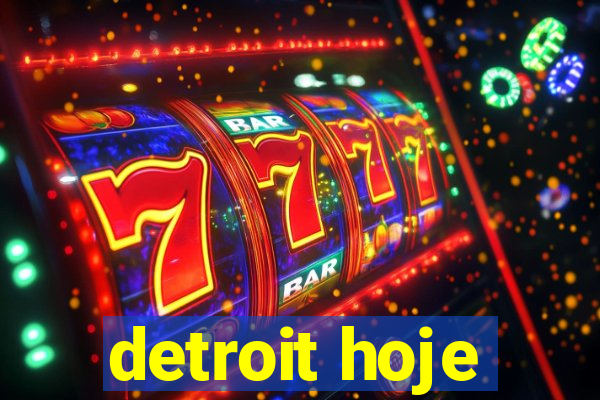 detroit hoje