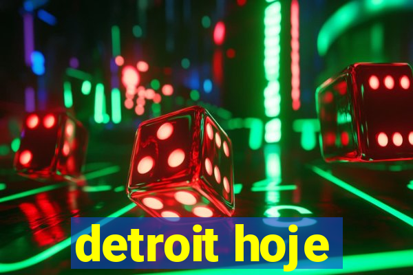 detroit hoje