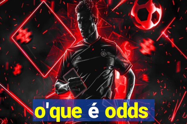 o'que é odds