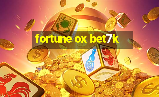 fortune ox bet7k