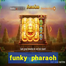 funky pharaoh jackpot king slot game