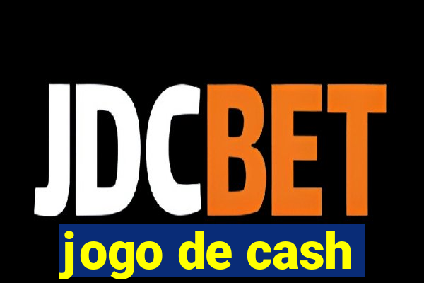 jogo de cash