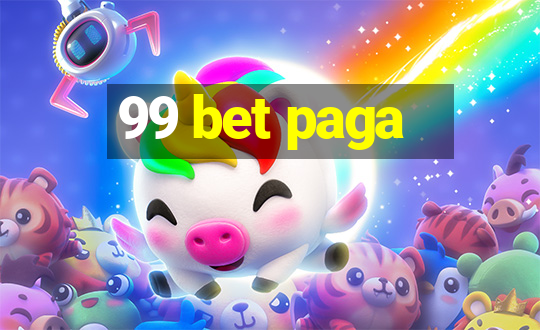 99 bet paga