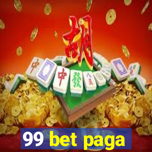 99 bet paga