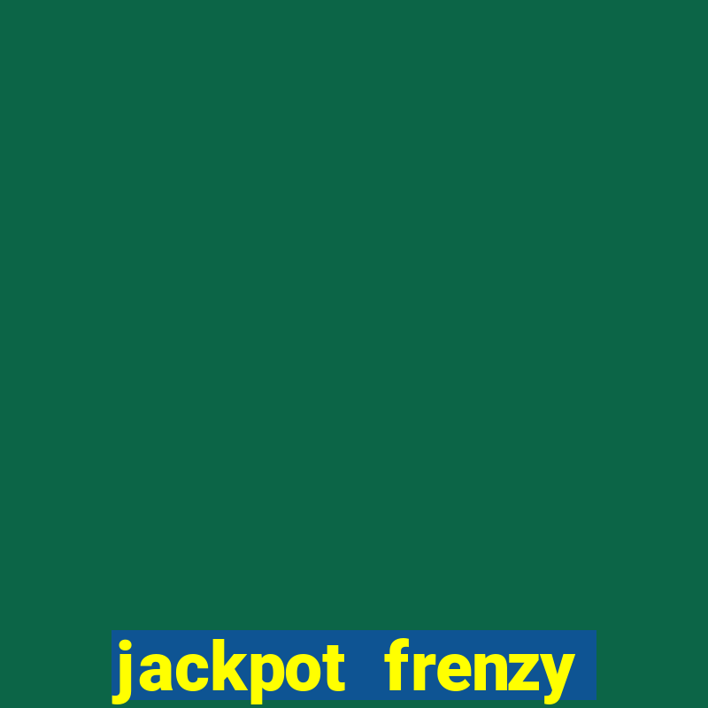 jackpot frenzy pusher paypal