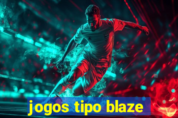 jogos tipo blaze