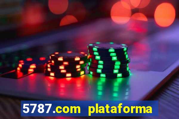 5787.com plataforma de jogos