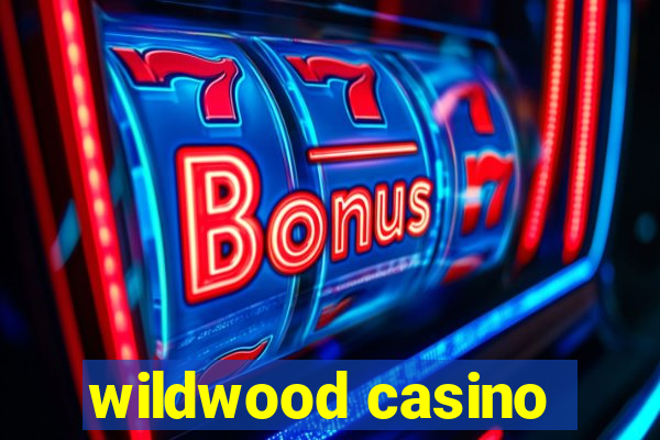 wildwood casino