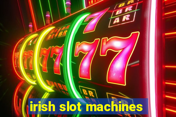 irish slot machines