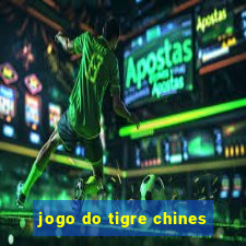 jogo do tigre chines