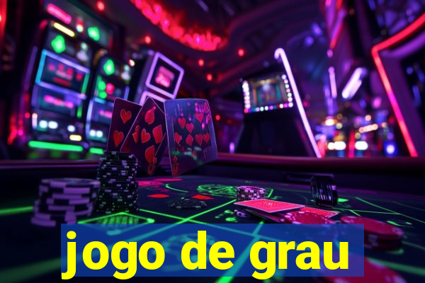 jogo de grau