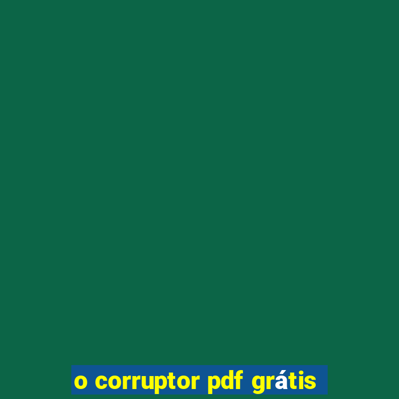 o corruptor pdf grátis