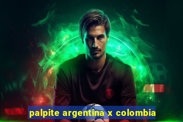 palpite argentina x colombia