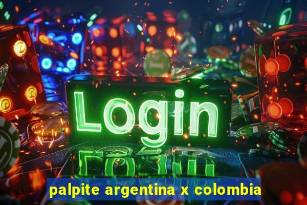 palpite argentina x colombia