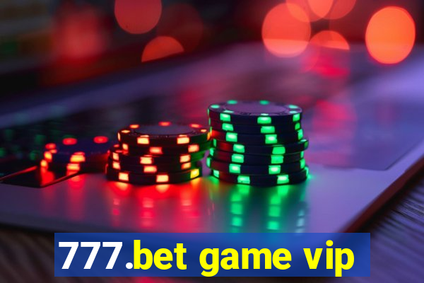 777.bet game vip