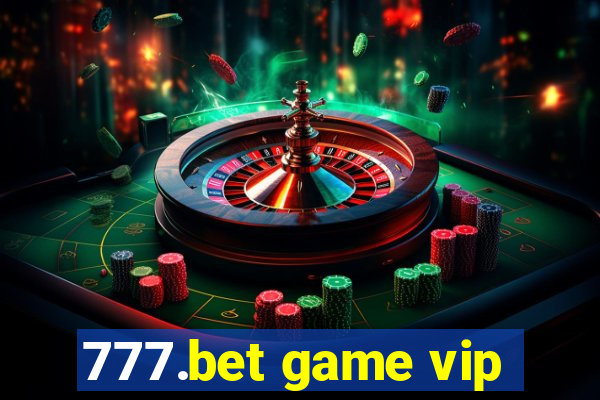 777.bet game vip