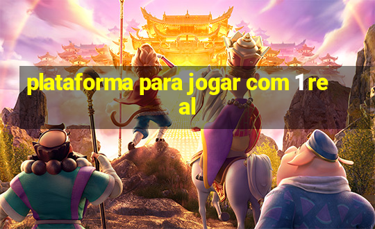 plataforma para jogar com 1 real