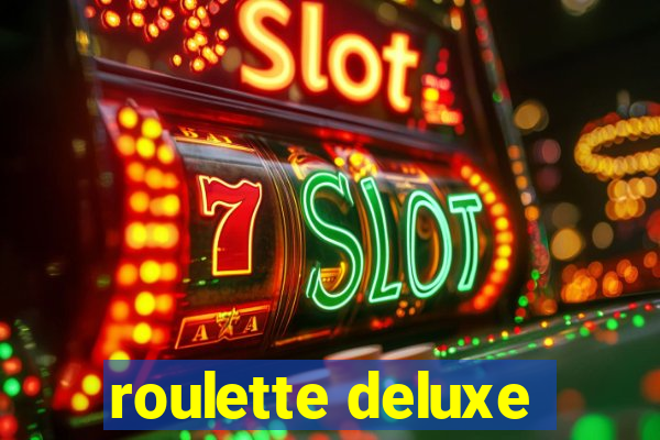 roulette deluxe