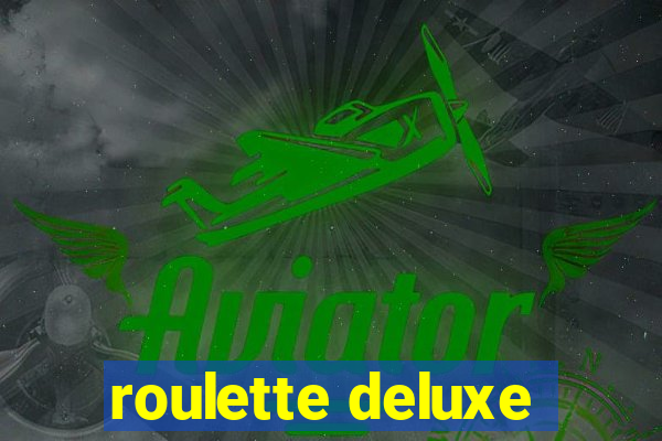 roulette deluxe