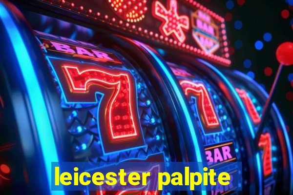 leicester palpite