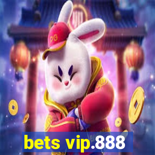 bets vip.888