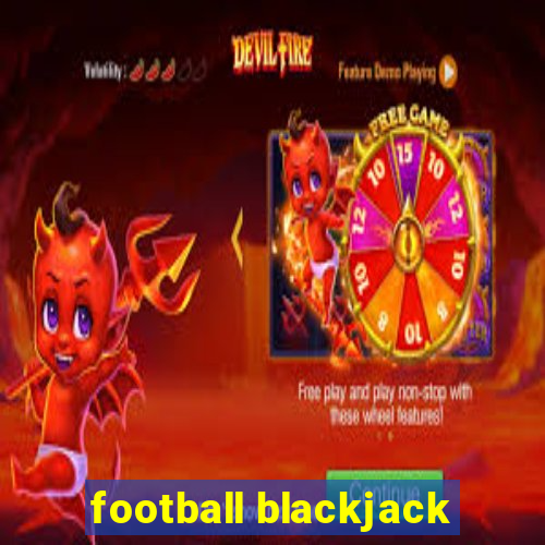 football blackjack