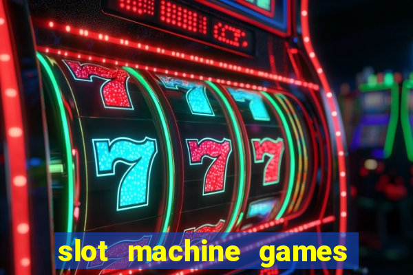 slot machine games for real money