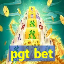 pgt bet