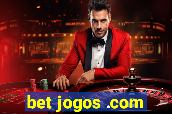 bet jogos .com